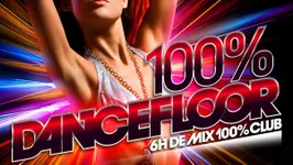 100% DANCEFLOOR (30 Ans de Hits)