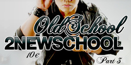 OldSchool 2 Newschool part 3 - DJ Maestro