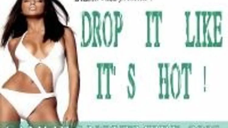 Drop It Like It's Hot