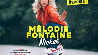 Melodie Fontaine dans " Nickel "