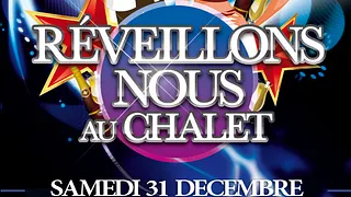 Réveillons Nous au Chalet 2012