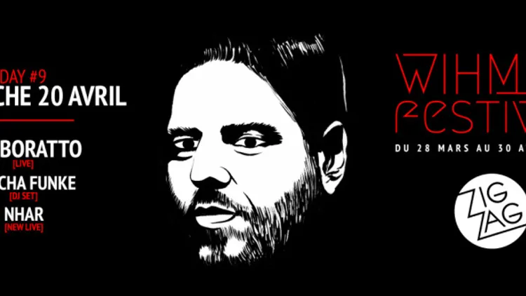 WIHMini Festival #4 - Day 9 : Gui Boratto, Sascha Funke & Nhar