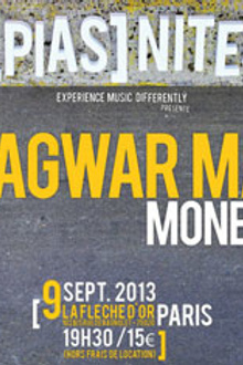 Pias Nites : Jagwar Ma + money