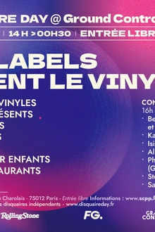 « LES LABELS FÊTENT LE VINYLE » DISQUAIRE DAY SCPP @ GROUND CONTROL