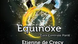 Equinoxe - Gala Centrale Paris