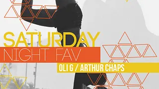 Saturday Night Fav feat Oli G & Arthur Chaps