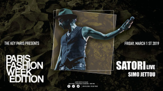 Satori Live - Paris Fashion Week Edition - The Key Paris