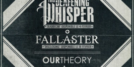 This Deafening Whisper + Fallaster + Our Theory + Hot School