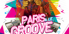 PARIS A LE GROOVE FEAT. DJ JAMES (NTM)
