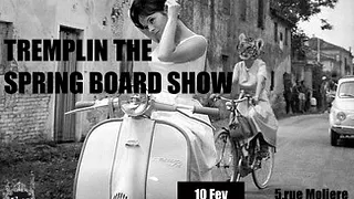 Tremplin The Spring Board Show