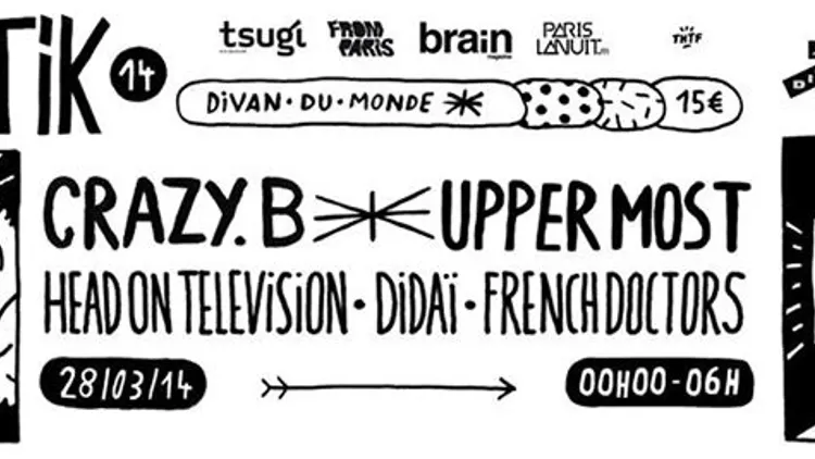 FANATIK#14 - DJ Crazy B, Uppermost, Didai, HoT, French Doctors