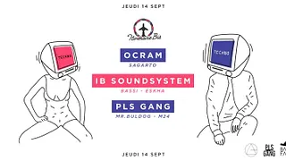 ItinéraireBis invite : PLS GANG & OCRAM