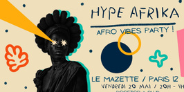 Hype Afrika - Afro vibes Party !