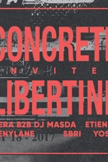 Concrete - Libertine : Vera b2b Dj Masda, Etienne, Yoshi, Sbri