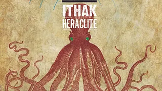 Ithak + Heraclite