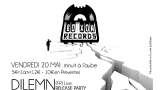 Dilemn Release Party (Boxon vs Mako Records)