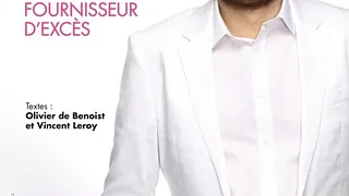 Olivier De Benoist « Fournisseur D'excès »