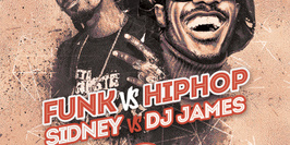 FUNK VS HIP-HOP BY SIDNEY & DJ JAMES
