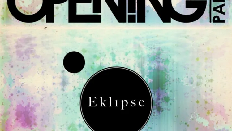 Eklipse Opening Party