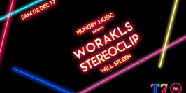 Hungry Music : Worakls, Stereoclip, Will Spleen.