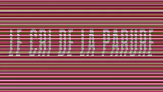 Finissage LE CRI DE LA PARURE