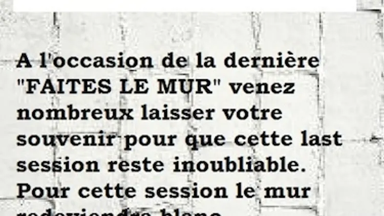 Faites Le Mur, La Dernière