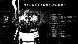 Magnétique Nord 6 — Varg²™ • Christoph de Babalon • Pessimist