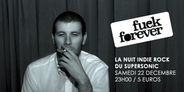F*** Forever / Nuit indierock 00s du Supersonic