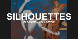 Silhouettes - Exposition collective
