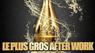 Le Plus Gros After Work de France