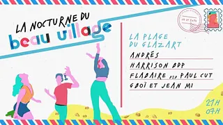 8 La Nocturne du Beau Village • Andrés · Harrison BDP · Flabaire b2b Paul Cut