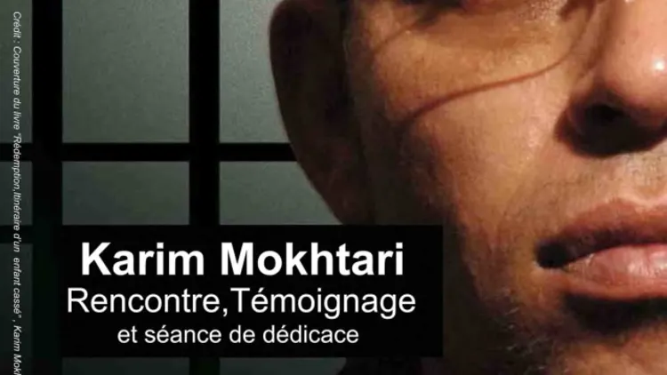 Témoignage de Karim Mokhtari : Rédemption, itinéraire d'un enfant cassé