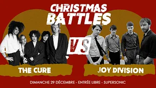 Christmas Battles - The Cure vs Joy Division / Supersonic