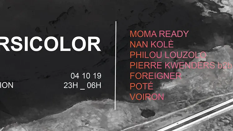 VERSICOLOR #01 : Philou Louzolo, Nan Kolé, MoMa Ready, Voiron, Pierre Kwenders & More