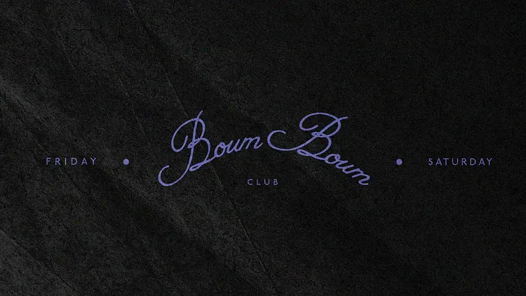 Friday 13th & Saturday 14th - BOUM BOUM CLUB
