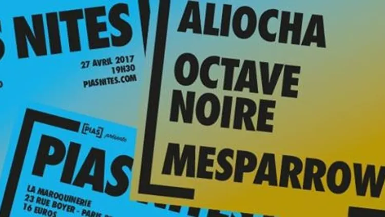 [PIAS] Nites : Aliocha + Octave Noire + Mesparrow