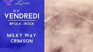 #LIVE avec Milky Way et Crimson