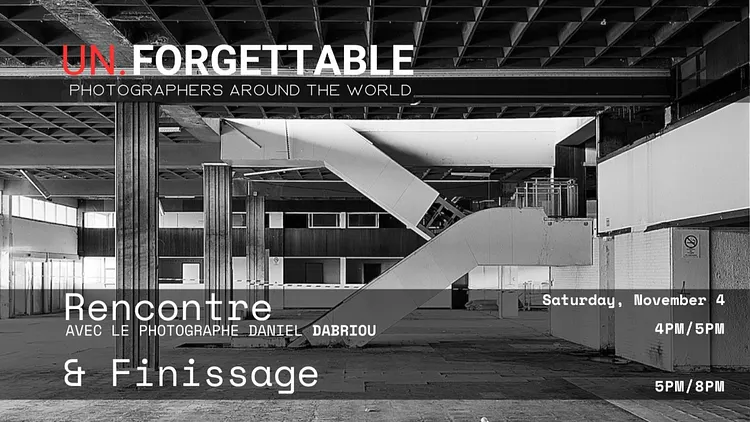 Rencontre Daniel Dabriou & Finissage Un.Forgettabl