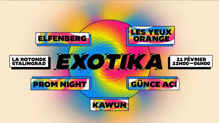 Exotika - Club XXL W/ Les Yeux Orange, Elfenberg, Günce Aci, Prom Night & Kawun