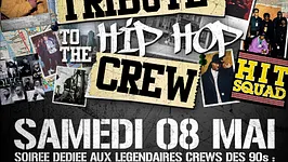 Golden Years présente TRIBUTE TO THE HIP HOP CREW