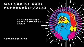 Marché de Noël psychédélique #3 au Point Éphémère
