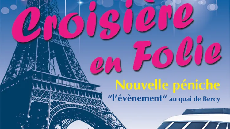 Croisière en Folie et soirée Dancefloor