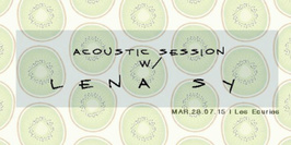 Acoustic Session w/ LENA SY