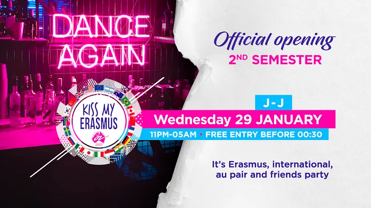 KISS MY ERASMUS (Full Party - Official Opening 2nd Semester)