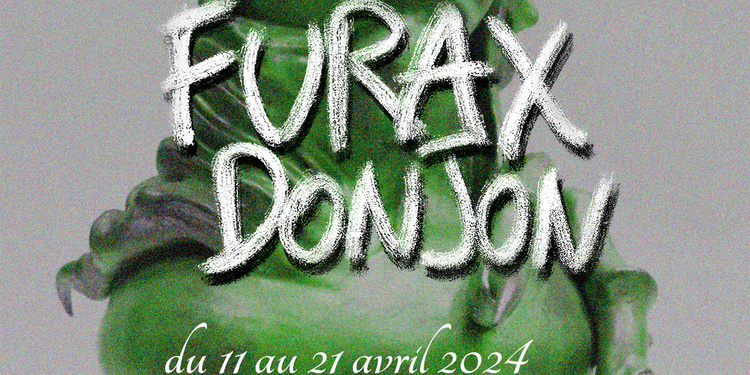 FURAX DONJON - Group show