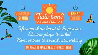 Tudo bem? sur l'eau - Afterwork Électro, Piscine, Rencontres & Dîner