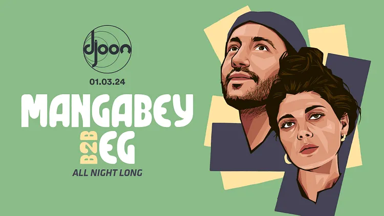 Djoon: Mangabey & EG (all night long)