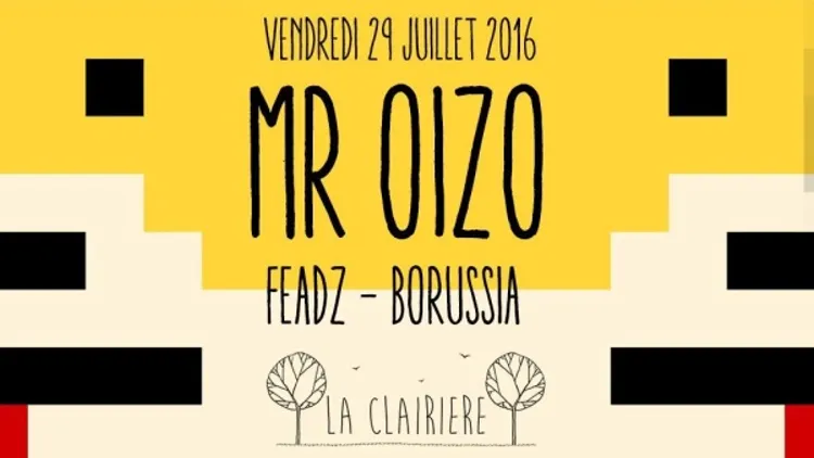 La Clairière : Mr. Oizo, Feadz & Borussia