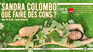 Sandra Colombo dans " Que faire des cons ?"