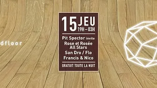 Woodfloor : Pit Spector invite Rose et Rosée All Stars